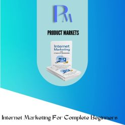 Internet Marketing For Complete Beginners