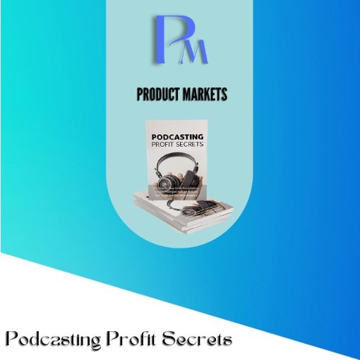 Podcasting Profit Secrets