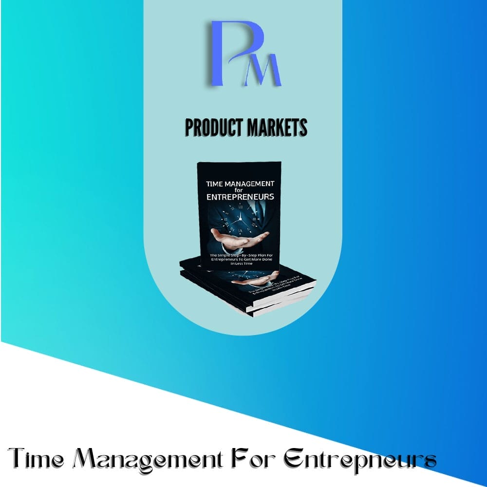 Time Management For Entrepneurs